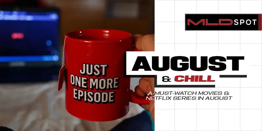 6 Film dan Netflix Series Seru Coming Soon Agustus 2023!